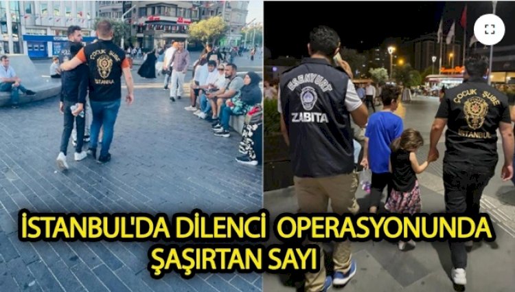 İstanbul'da Son 1 Haftada 2 Bin 127 Dilenci Yakalandı